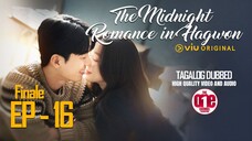 The Midnight Romance in Hagwon - EP16 Tagalog Dubbed HQ