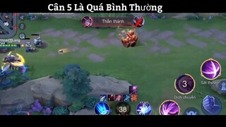 Cân 5 Là Quá Bình Thường