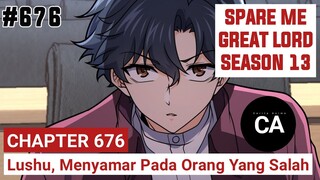 SPARE ME GREAT LORD CHAPTER 676 SEASON 13 !! CERITA ANIME