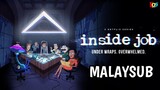 [S1.E03] Inside Job | Malay Sub