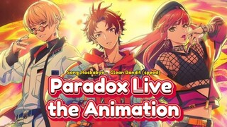Paradox Live the Animation 🔥Song: Rockabye -  Clean Bandit (speed)