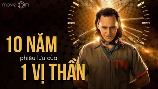 Hành trình 10 NĂM của LOKI | movieON