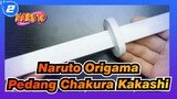 [Naruto Origama] Membuat Pedang Chakura Kakashi Dengan Kertas Polos_2