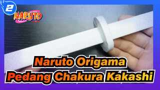 [Naruto Origama] Membuat Pedang Chakura Kakashi Dengan Kertas Polos_2