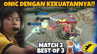 INI LAH KEKUATAN ONIC YG SEBENARNYA!! KIBOY DI KASI CHOU?? BERCANDA KAMBOJA! MATCH 2 ONIC VS KAMBOJA