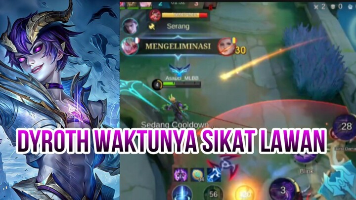 DYROTH WAKTUNYA SIKAT LAWAN