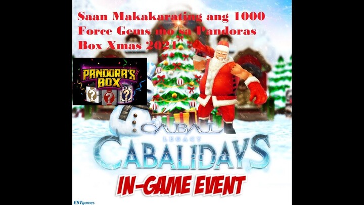 CABAL PH Christmas Event 2021 / Pandoras Box