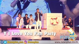 เก็บทุกความประทับใจ แฟนปาร์ตี้ที่วายที่สุดกับ Y I LOVE YOU FAN PARTY