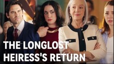 The Longlost Heiress's Return Full Movie HD