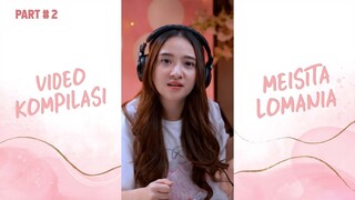 Kompilasi Video Tiktok Meisita Lomania #2