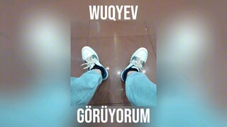 Wuqyev - GÖRÜYORUM (Official Audio)