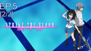 ต้องห้ามพลาด🔥 Strike the Blood สายเลือดแท้ที่สี่ ซับไทย Ep5_2