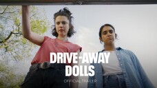 DRIVEAWAY DOLLS Official Trailer Only In Theaters September 22_10
