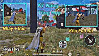 [Free Fire] Kỹ Năng Tổng Hợp Kéo Tâm Tầm Gần Siêu Dễ | Nhảy + Kéo Tâm - Kéo Full Đỏ