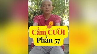 Thử thách Cấm Cười Phần 57 hàihướcvuinhộn hàihướcvuivẻ coicấmcười thửthách hàihước cấmcười thửtháchcấmcười hàitiktok