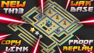 NEW TH13 WAR BASE / LEGEND BASE + 4 REPLAY PROOF + LINK | BEST TH13 WAR BASE DESIGN | CLASH OF CLANS