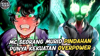 MC Murid Pindahan Pemilik Kekuatan LEGENDARIS !