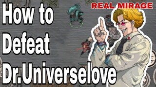 How to defeat DR. UNIVERSELOVE in Real Mirage - Otherworld Legends