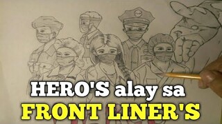 HERO'S Drawing Alay sa FRONT LINER'S