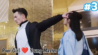 Poor Girl turns into a Pet of Rich Young Master ... Part 3 || Chinese drama explained in Hindi