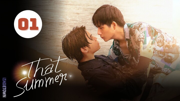 Tập 1| Tôi Gặp Hoàng Tử Trên Bãi Biển - That Summer (Winny Thanawin, Satang Kittiphop,...).