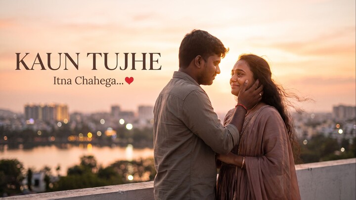 Kaun Tujhe | A Song of Endless Love | Love Ballad | Kaun Tujhe Itna Chahega | New Song 2026