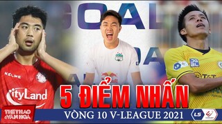 5 ĐIỂM NHẤN VÒNG 10 V-LEAGUE 2021: Bàn thắng siêu phẩm của Xuân Trường và tấm thẻ đỏ của Lee Nguyễn