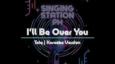 I'll Be Over You by Toto | Karaoke Version