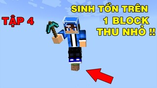 Mình Đã Sinh Tồn | Trên 1 Block Tập 4 Dự Án Thu Nhỏ Khu Đất | TRONG MINECRAFT PE..!!