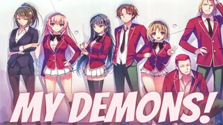 MY DEMONS [AMV] - CLASSROOM OF ELITES