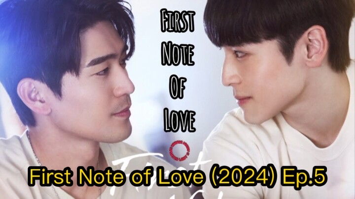 First Note of Love (2024) Ep.5 Eng Sub