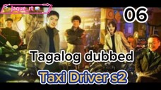 Title: TAXI Driver S2 | Tagalog dubbed | kdrama | episode 06