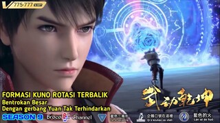 FORMASI KUNO ROTASI TERBALIK. #775-777 Wu Dong Qian kun