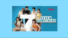 Seven Something | Eng Sub | Romance Anthology | Thai Movie