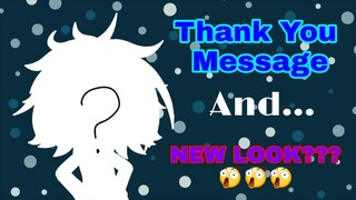 Thank You Message and New OC Look???