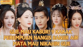 Gue mau kabur! Sembilan kakak perempuan nangis banjir air mata mau nikahin gue