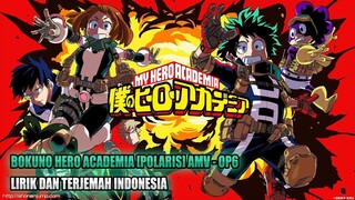 Polaris - Boku no Hero Academia OP6 [AMV] Lirik dan Terjemah Indonesia