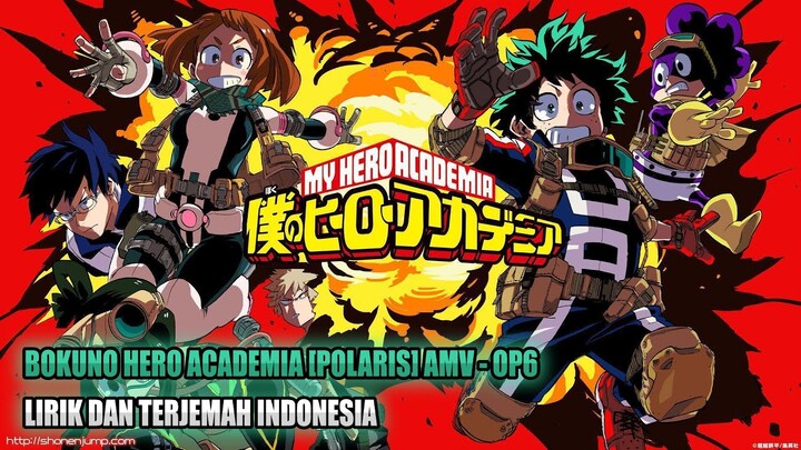 Polaris - Boku no Hero Academia OP6 [AMV] Lirik dan Terjemah Indonesia