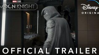 Moon Knight ของ Marvel Studios ตัวอย่างอย่างเป็นทางการ ดิสนีย์+