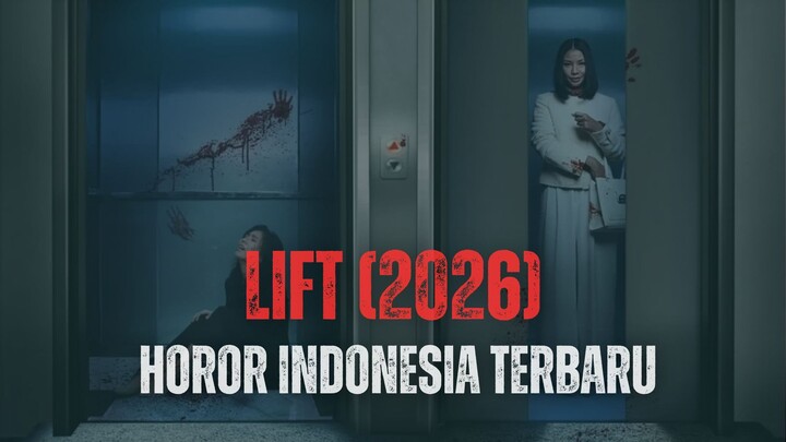 LIFT (2026) - HOROR INDONESIA TERBARU