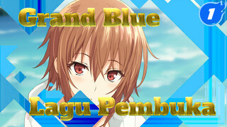 Lagu Pembuka Grand Blue Versi Lengkap._1