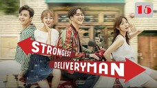 Strongest Deliveryman E15 | English Subtitle | Slice of Life | Korean Drama