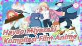 Karya Hayao Miyazaki (Kompilasi Film Anime 6) Part 1 | Anime Mashup_1