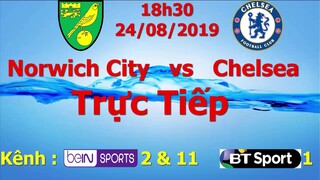 Norwich City vs Chelsea 18h30 24/08/2019