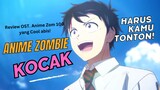 Asli bikin semangat! Review OST. Anime ZOM 100 : Bucket List of the Dead