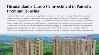 Hiranandani’s ₹1000 Cr Investment in Panvel’s Premium Housing