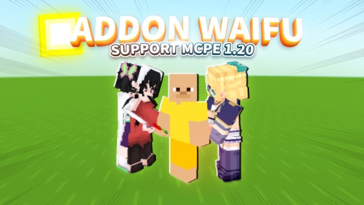 Addon Waifu Terbaru || Cocok Buat Kalian yang Wibu ❗❗❗ || Support MCPE 1.20+