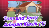 [Tom and Jerry]Adegan Klasik (1)