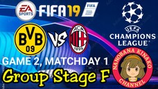 FIFA 19: UEFA Champions League | Borussia Dortmund 🇩🇪 VS 🇮🇹 AC Milan (Group F)