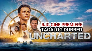 UNCHART3D TAGALOG DUBBED REVIEW COURTESY OF RJC CINE PREMIERE